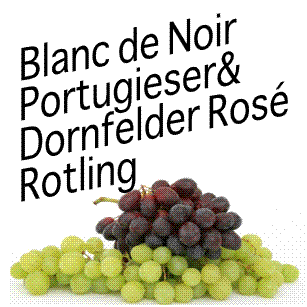 Blanc de Noir · Portugieser&Dornfelder Rosé · Rotling